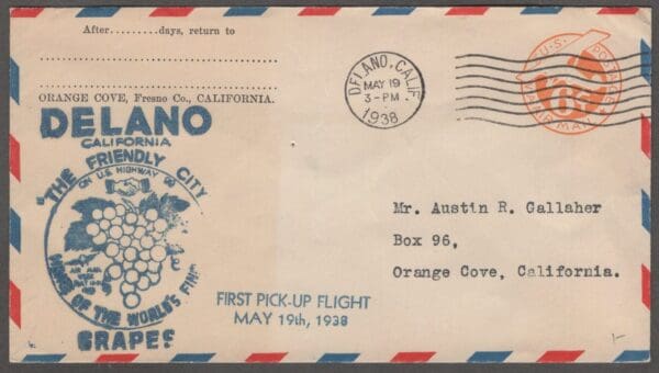 Scott# UC2 FIRST PICK UP FLIGHT MAY 19TH, 1938 DELANO CA TO ORANGE COVE CA