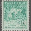 Scott# 144 CANAL ZONE "GOLD RUSH CENTENNIAL" MNH SINGLE